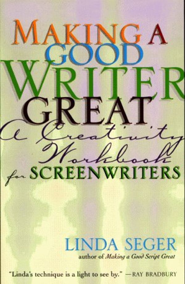 Cover Art for 9781879505490, Making a Good Writer Great by Seger, Linda, Press, Silman-James