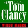 Cover Art for B00336PSJG, Without Remorse (Paperback) by Tom Clancy