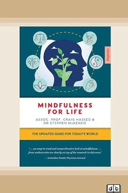 Cover Art for 9780369368256, Mindfulness for Life by Craig Hassed and Stephen McKenzie