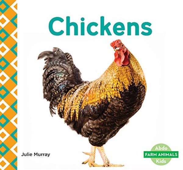 Cover Art for 9781629709383, ChickensFarm Animals by Julie Murray