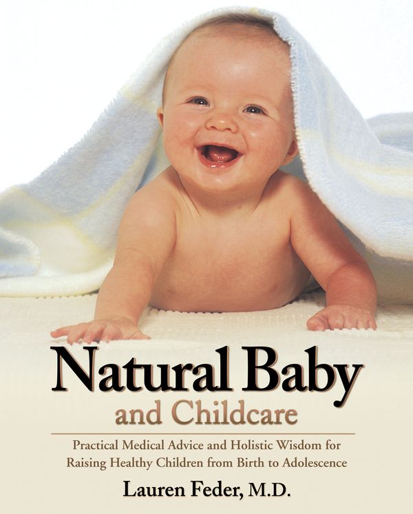 Cover Art for 9781578262052, Natural Baby And Childcare by Lauren Feder