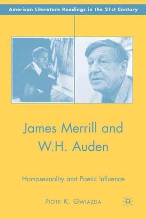 Cover Art for 9781403984319, James Merrill and W.H. Auden by Gwiazda, Piotr K.