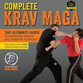 Cover Art for B01E2XN3XG, Complete Krav Maga: The Ultimate Guide to Over 250 Self-Defense and Combative Techniques by Darren Levine, John Whitman