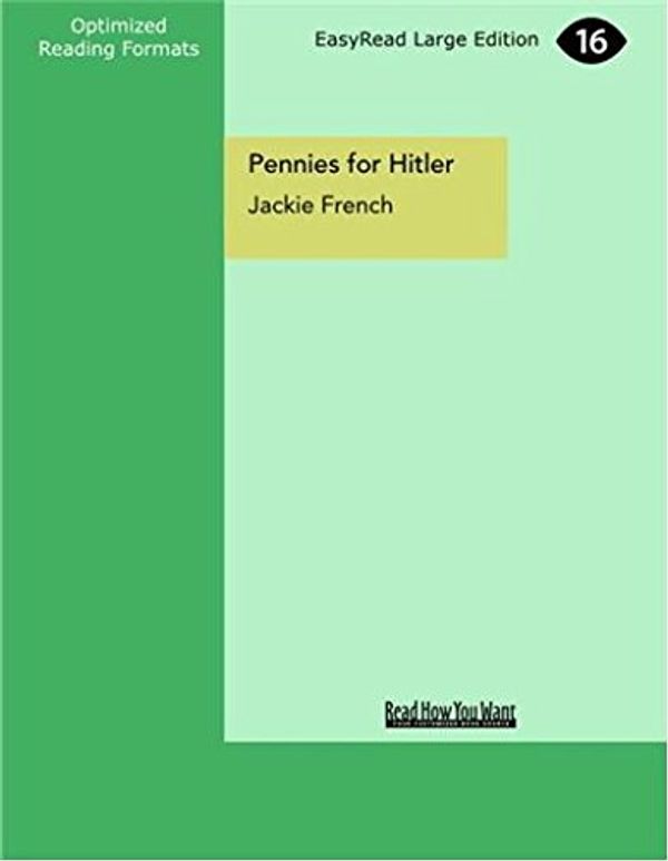 Cover Art for 9781459642416, Pennies for Hitler by French