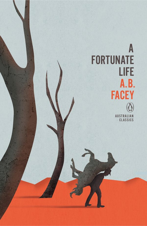 Cover Art for 9780143571537, A Fortunate Life: Penguin Australian Classics by A B. Facey