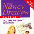 Cover Art for 9780671851422, Tall, Dark and Deadly (Nancy Drew Files) by Carolyn Keene