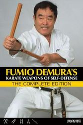 Cover Art for 9780897502115, Fumio Demura: Karate Weapons of Self-Defense: The Collector's Edition by Fumio Demura