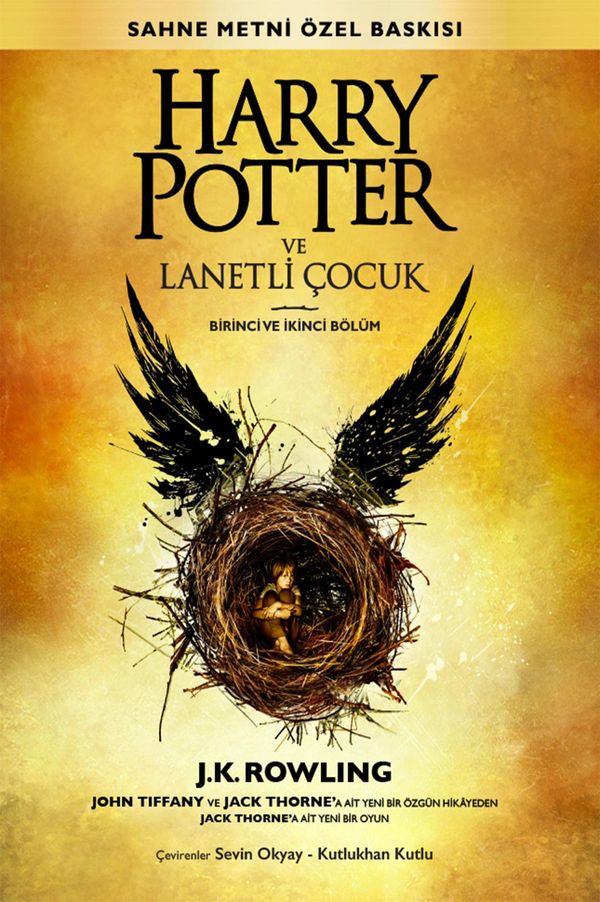 Cover Art for 9781781107881, Harry Potter ve Lanetli Çocuk Birinci ve Ikinci Bölüm (Sahne Metni Özel Baskisi) by J.K. Rowling, Jack Thorne, John Tiffany