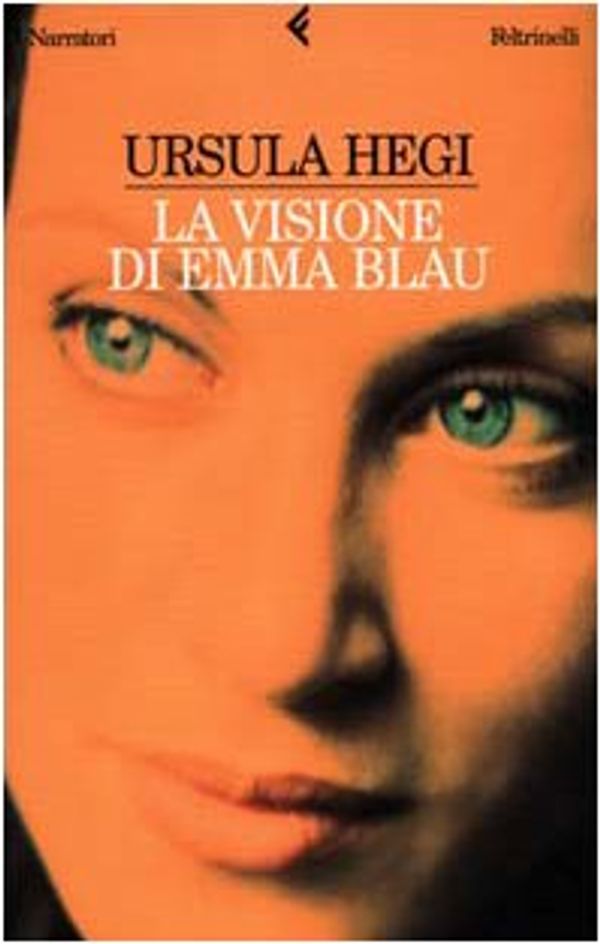 Cover Art for 9788807015823, La visione di Emma Blau by Ursula Hegi