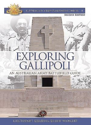 Cover Art for 9780980814064, Exploring Gallipoli by Glenn Wahlert
