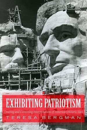 Cover Art for 9781315428710, Exhibiting Patriotism by Teresa Bergman