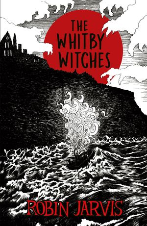 Cover Art for 9781780317755, The Whitby Witches by Robin Jarvis