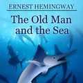 Cover Art for 1230000129385, The Old Man and the Sea by Ernest Hemingway