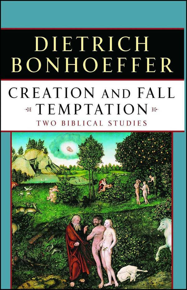 Cover Art for 9780684825878, Creation and Fall Temptation: Two Biblical Studies by Dietrich Bonhoeffer