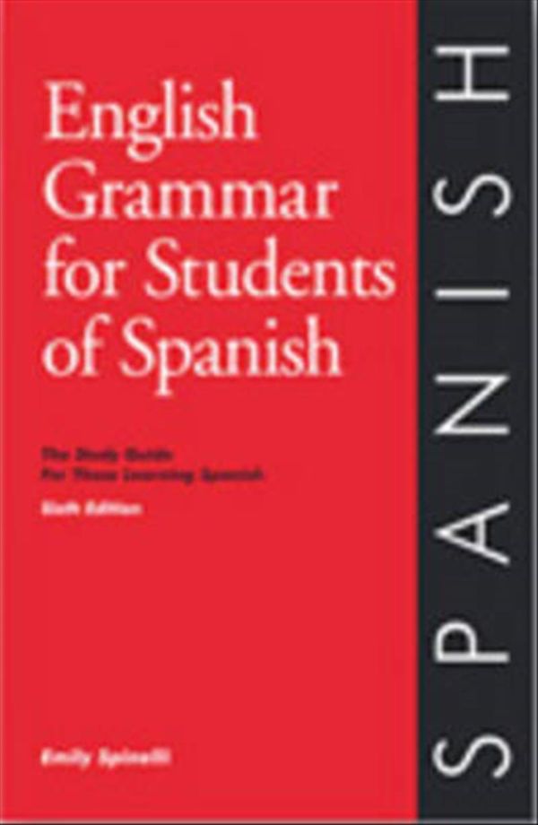 Cover Art for 9780934034364, English Grammar for Students of Spanish: English Grammar for Students of Spanish by Emily Spinelli