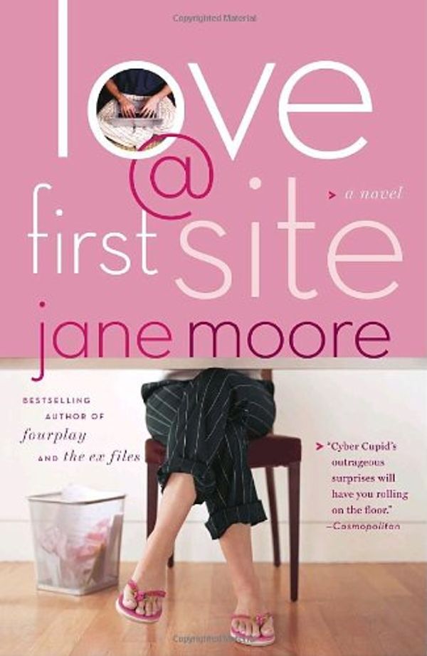 Cover Art for 9780767916912, Love @ First Site by Jane Moore