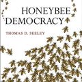 Cover Art for 9780691147215, Honeybee Democracy by Thomas D. Seeley