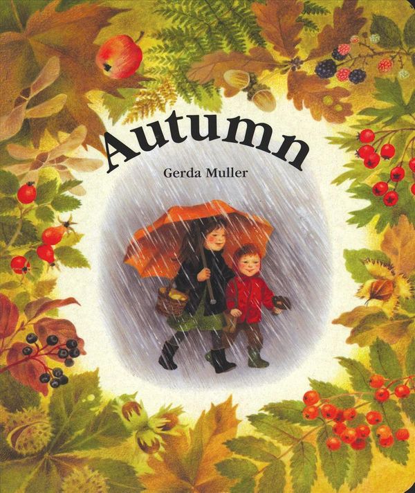 Cover Art for 9780863151910, Autumn Board Book by Gerda Muller