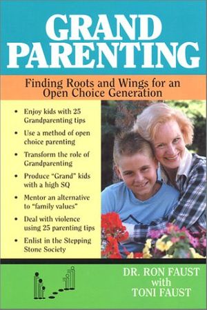 Cover Art for 9781585970957, Grand Parenting by Ron Faust