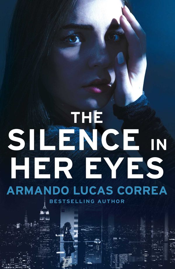 Cover Art for 9781761424427, The Silence in Her Eyes by Armando Lucas Correa