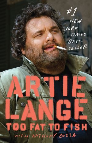 Cover Art for 9780385526579, Too Fat to Fish by Artie Lange