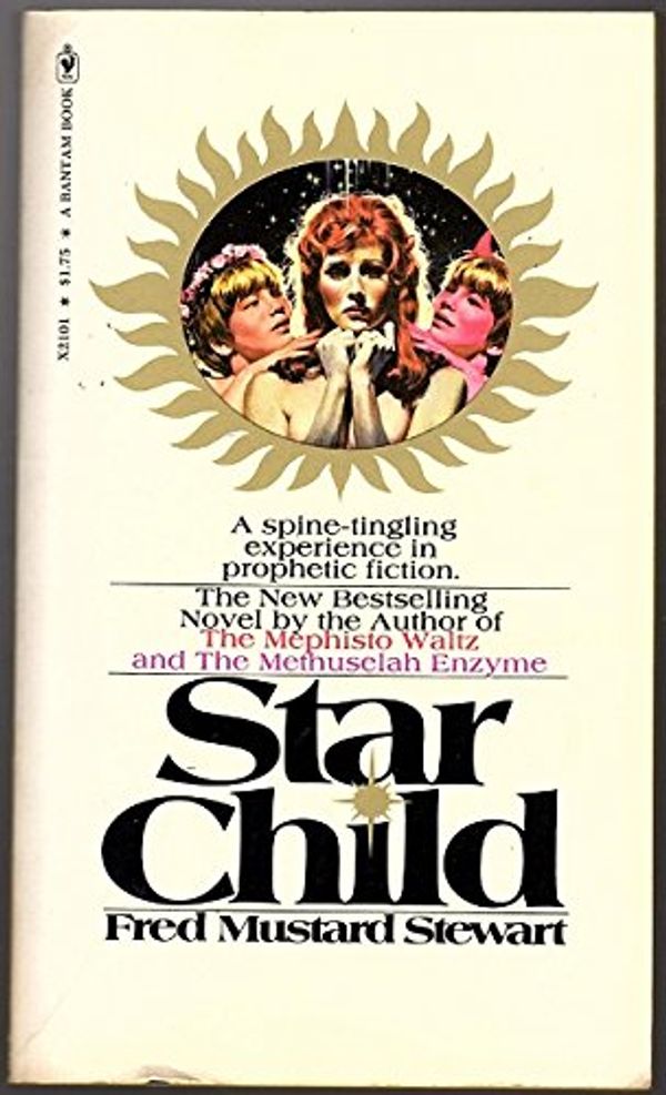 Cover Art for 9780553021011, STAR CHILD by Fred Mustard Stewart