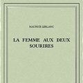 Cover Art for B00ZQ34X7C, La femme aux deux sourires by Maurice Leblanc