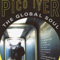 Cover Art for 9780307764638, The Global Soul by Pico Iyer