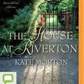 Cover Art for 9781489397669, The House at Riverton by Kate Morton