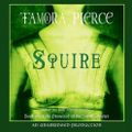 Cover Art for 9780739361665, Squire: Book 3 of the Protector of the Small Quartet by Tamora Pierce
