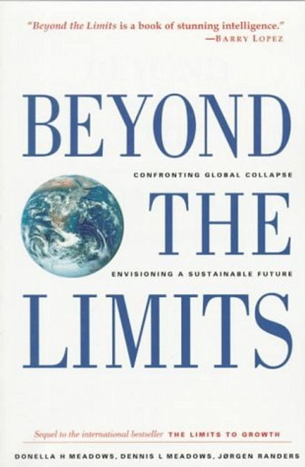 Cover Art for B01JXOYVBM, Beyond the Limits: Confronting Global Collapse, Envisioning a Sustainable Future by Donella H. Meadows (1993-08-30) by Donella H. Meadows;Jorgen Randers;Dennis L. Meadows
