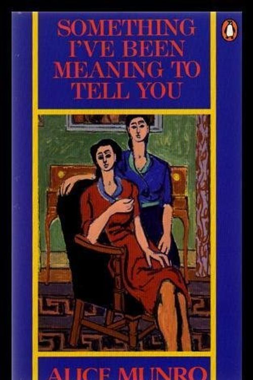 Cover Art for 9780140128390, SOMETHING I'VE BEEN MEANING TO TELL YOU: Material; How I Met My Husband; Walking by Alice Munro