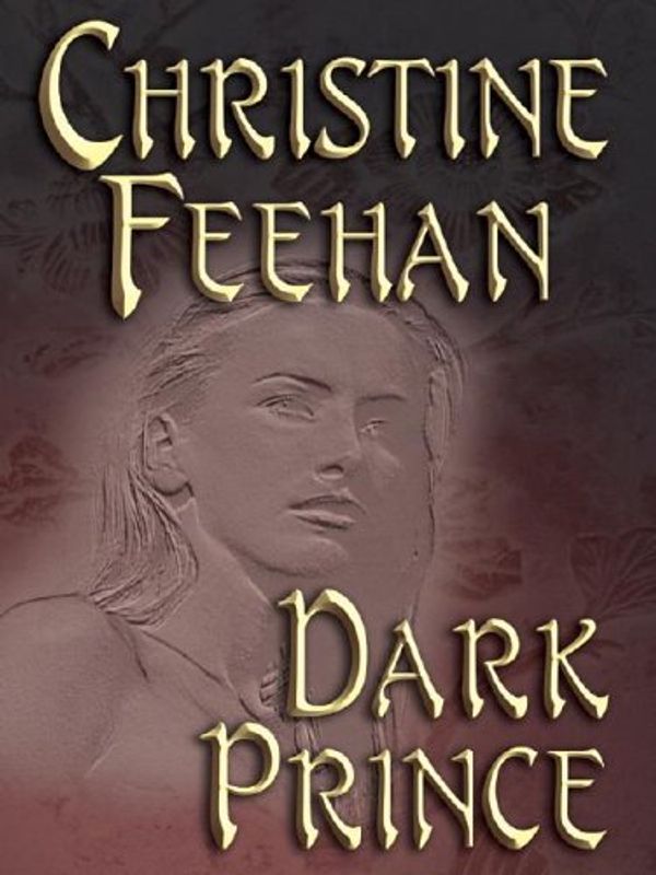 Cover Art for 9781587247040, Dark Prince by Christine Feehan
