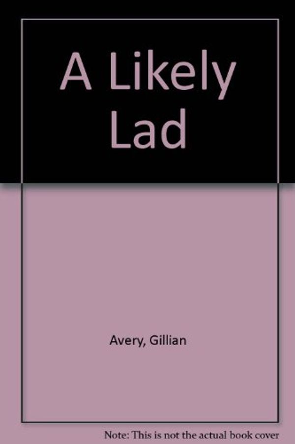 Cover Art for 9780671798673, A Likely Lad by MS Gillian Avery