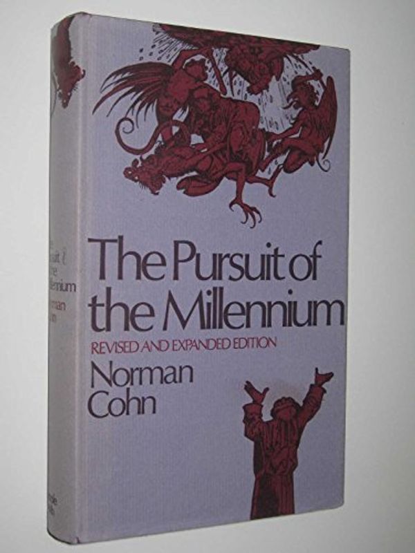 Cover Art for 9780851175003, The Pursuit of the Millennium by Norman Cohn