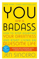 Cover Art for 9781473649521, You Are a Badass: How to Stop Doubting Your Greatness and Start Living an Awesome Life by Jen Sincero