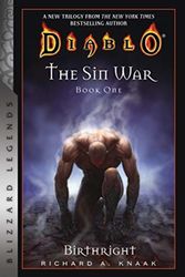 Cover Art for 9781945683473, Diablo: The Sin War Book One: Birthright: Blizzard Legends by Richard A. Knaak