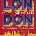 Cover Art for 9781846709876, Time Out London for VisitorsThe Essential Guide to the British Capital by Time Out Editors