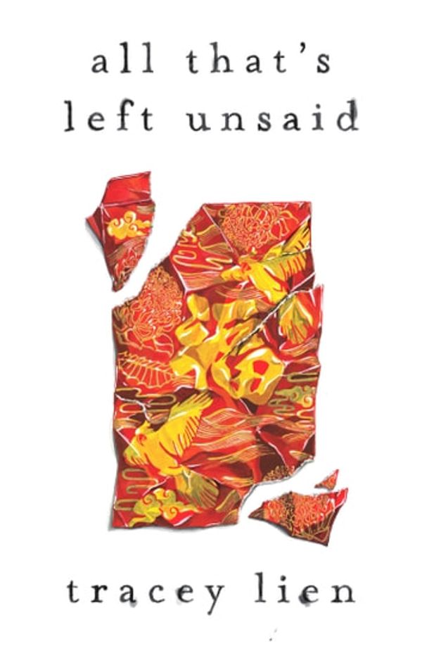 Cover Art for 9780008547080, All That's Left Unsaid by Tracey Lien