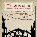 Cover Art for 9781682100400, Tremontaine: Lies in Our Stars by Ellen Kushner, Malinda Lo, Paul Witcover
