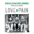 Cover Art for 9780733649998, Love & Pain by Ben Gillies