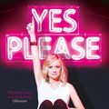 Cover Art for 9781447283317, Yes Please by Amy Poehler