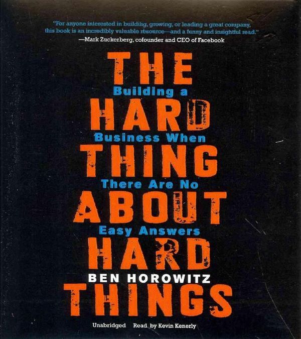 Cover Art for 9781483002897, The Hard Thing About Hard Things by Ben Horowitz
