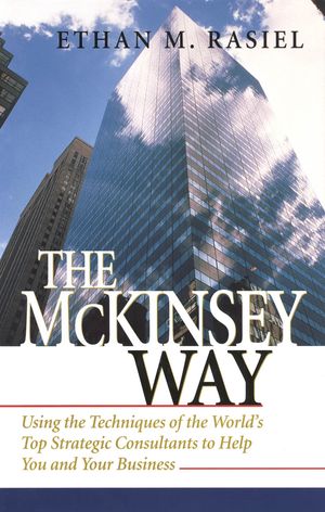 Cover Art for 9780071368834, The McKinsey Way by Ethan M. Rasiel
