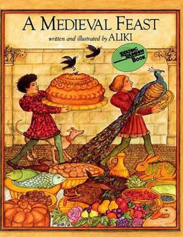 Cover Art for 9780808579397, A Medieval Feast (Turtleback School & Library Binding Edition) (Reading Rainbow Books (Pb)) by Aliki