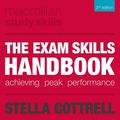 Cover Art for B00DJFOLEY, The Exam Skills Handbook: Achieving Peak Performance (Palgrave Study Skills) by Cottrell, Dr Stella 2nd (second) Edition (2012) by Unknown