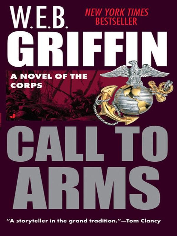 Cover Art for 9781440630330, Call to Arms by W.e.b. Griffin