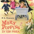 Cover Art for 9780547541990, Mary Poppins in the Park by Dr P L Travers, Mary Shepard