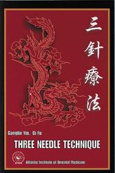 Cover Art for 9780971946002, Three needle technique by Ganglin Yin