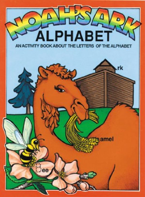 Cover Art for 9780890511879, Noah's Ark: Alphabet by Earl Snellenberger